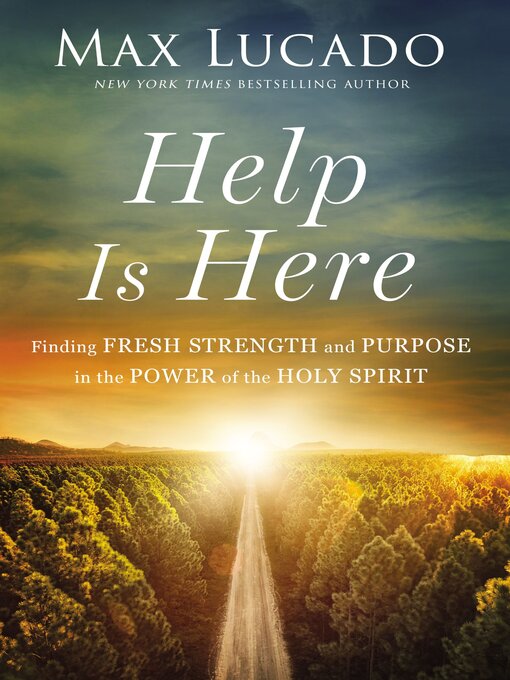 Title details for Help Is Here by Max Lucado - Wait list